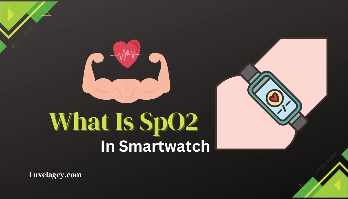 What Is SpO2 In Smartwatch