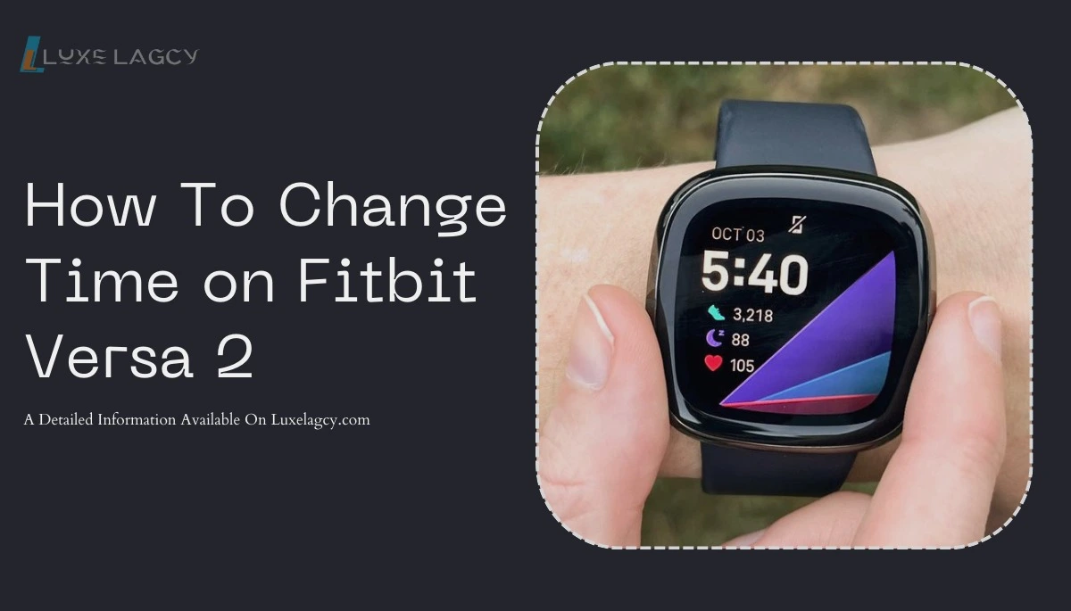 How To Change Time on Fitbit Versa 2