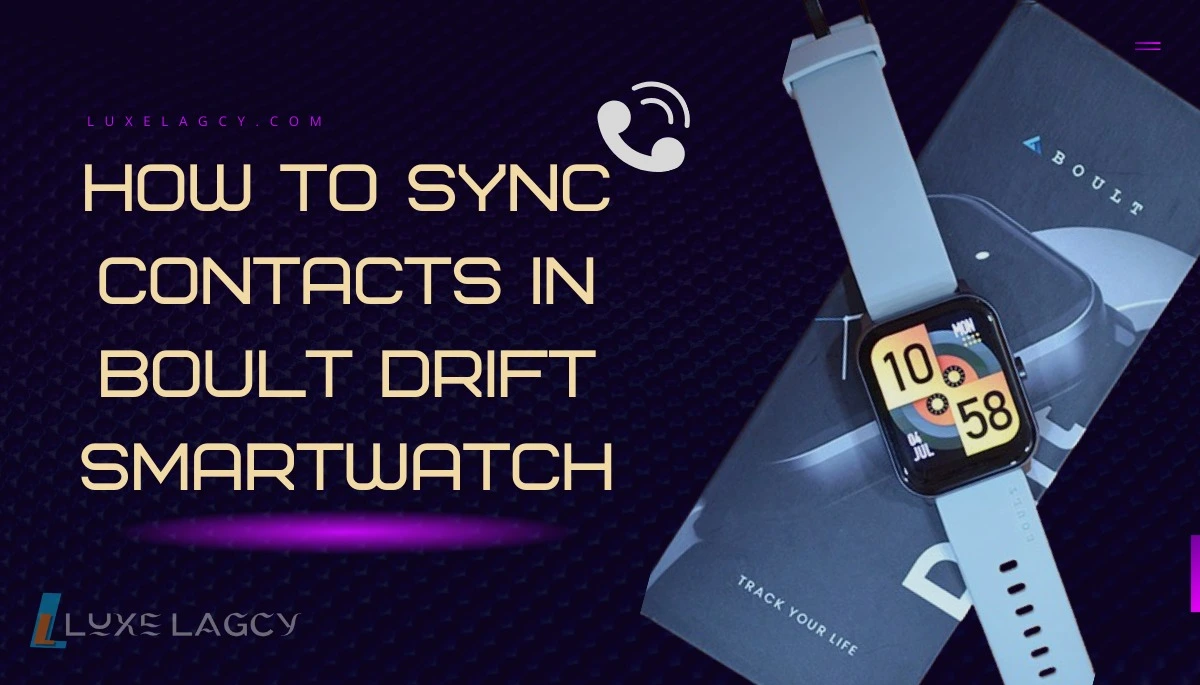 How To Sync Contacts In Boult Drift Smartwatch